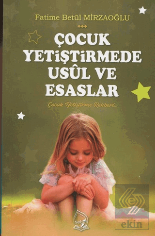 Çocuk Yetiştirmede Usül ve Esaslar