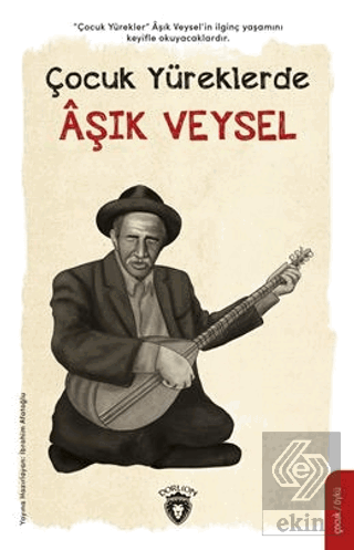 Çocuk Yüreklerde Aşık Veysel