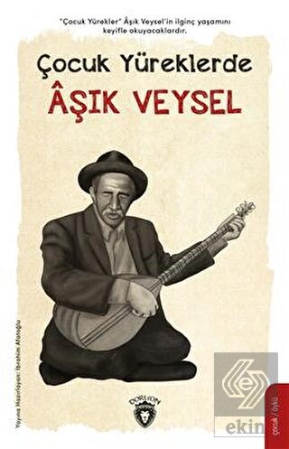 Çocuk Yüreklerde Aşık Veysel