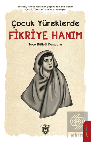 Çocuk Yüreklerde Fikriye Hanım