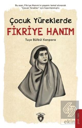 Çocuk Yüreklerde Fikriye Hanım