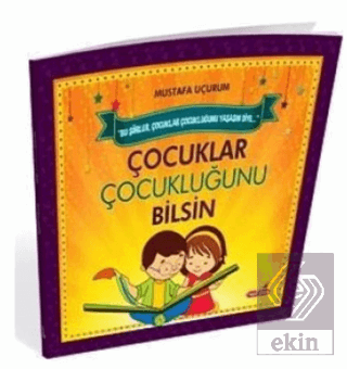 Çocuklar Çocukluğunu Bilsin