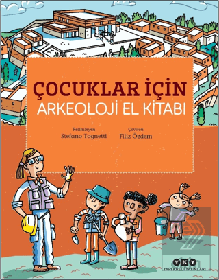 Çocuklar İçin Arkeoloji El Kitabı