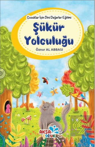 Çocuklar İçin Dini Değerler Eğitimi - Şükür Yolcul