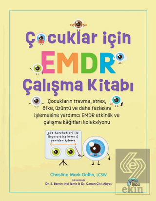 Çocuklar İçin EMDR Çalışma Kitabı