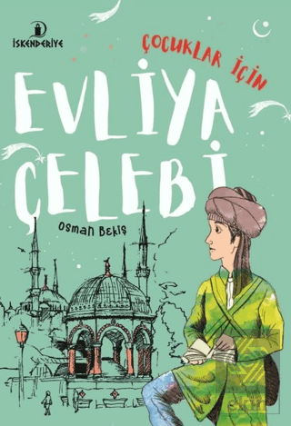 Çocuklar İçin Evliya Çelebi