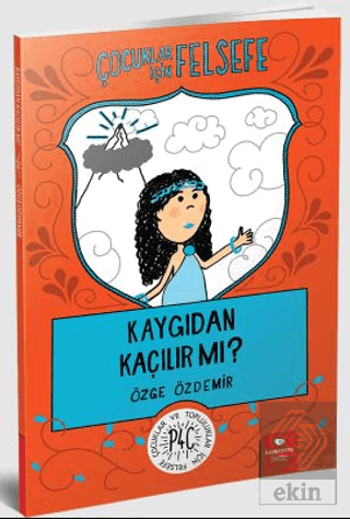 Çocuklar İçin Felsefe: Kaygıdan Kaçılır Mı?