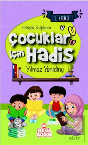 Çocuklar İçin Hadis - Küçük Kalplere