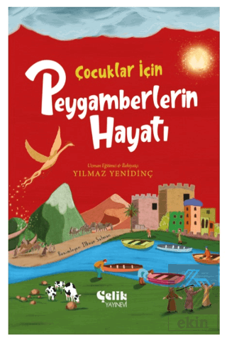 Çocuklar İçin Peygamberlerin Hayatı