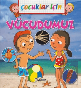 Çocuklar İçin - Vücudumuz