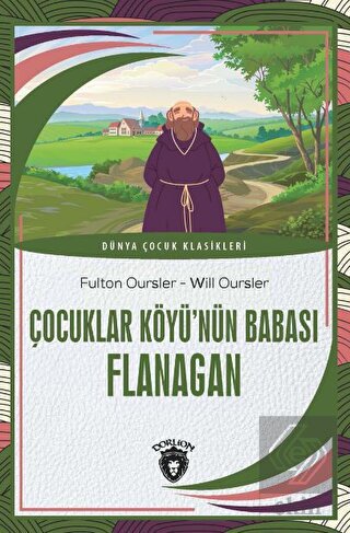 Çocuklar Köyü'nün Babası Flanagan