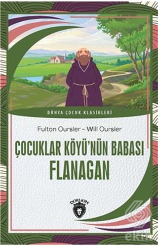 Çocuklar Köyü'nün Babası Flanagan