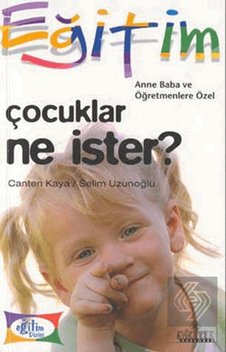 Çocuklar Ne İster?