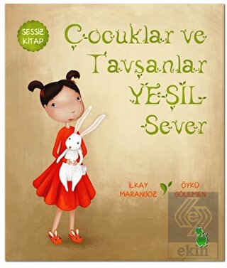 Çocuklar ve Tavşanlar Yeşil Sever