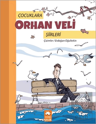 Çocuklara Orhan Veli Şiirleri