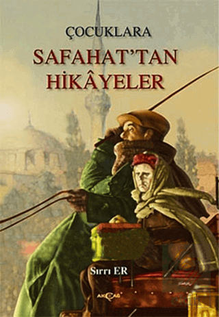 Çocuklara Safahat\'tan Hikayeler