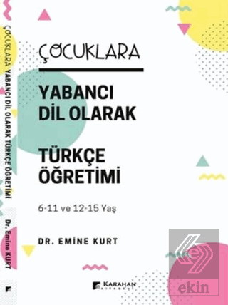 Çocuklara Yabancı Dil Olarak Türkçe Öğretimi