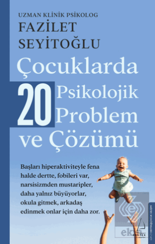 Çocuklarda 20 Psikolojik Problem ve Çözümü