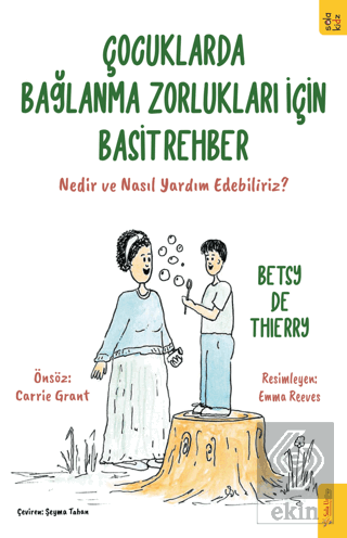 Çocuklarda Bağlanma Zorlukları için Basit Rehber