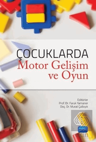 Çocuklarda Motor Gelişim ve Oyun