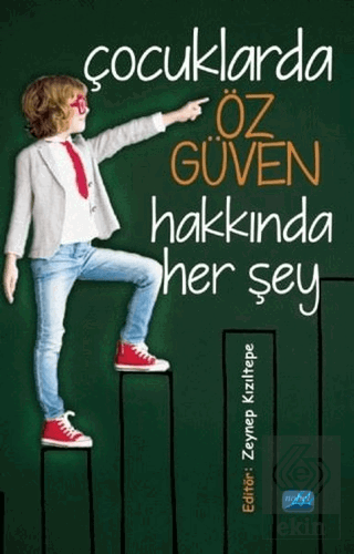 Çocuklarda Öz Güven Hakkında Her Şey