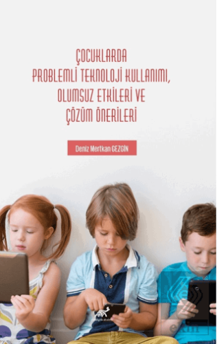 Çocuklarda Problemli Teknoloji Kullanımı, Olumsuz