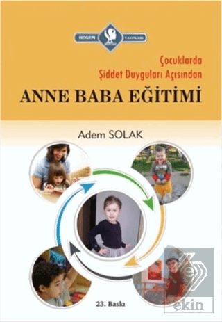 Çocuklarda Şiddet Duyguları Açısından Anne Baba Eğ