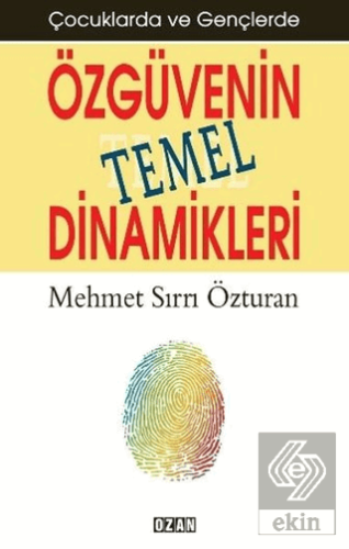 Çocuklarda ve Gençlerde Özgüvenin Temel Dinamikler