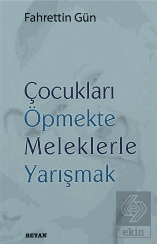 Çocukları Öpmekte Meleklerle Yarışmak