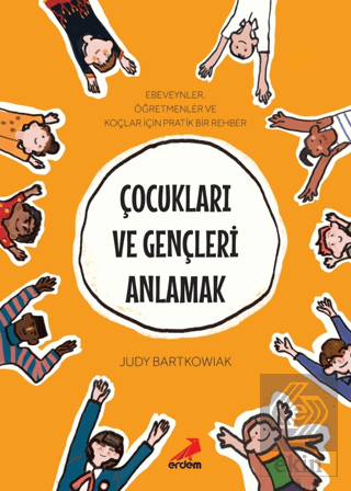 Çocukları ve Gençleri Anlamak