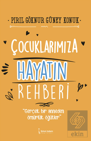 Çocuklarımıza Hayatın Rehberi