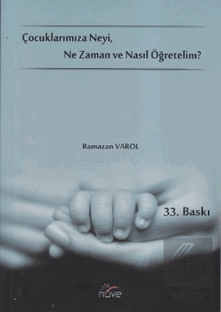 Çocuklarımıza Neyi, Ne Zaman ve Nasıl Öğretelim?