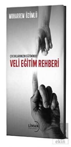 Çocuklarımızın Eğitiminde Veli Eğitim Rehberi