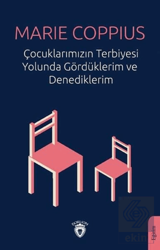 Çocuklarımızın Terbiyesi Yolunda Gördüklerim ve De