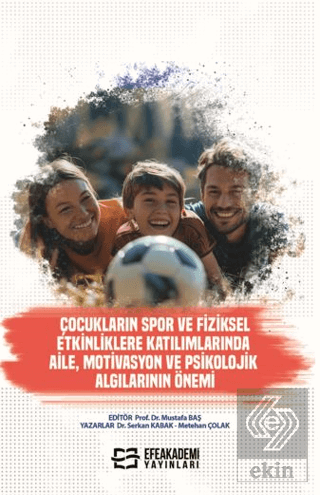 Çocukların Spor ve Fiziksel Etkinliklere Katılımlarında Aile, Motivasy