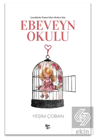 Çocuklarla Temas Eden Herkes İçin Ebeveyn Okulu