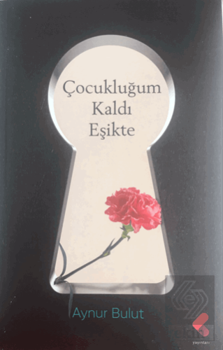 Çocukluğum Kaldı Eşikte