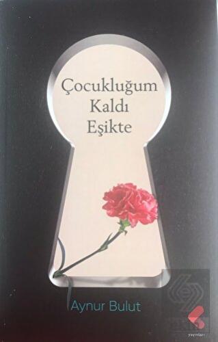 Çocukluğum Kaldı Eşikte