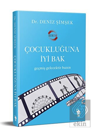 Çocukluğuna İyi Bak