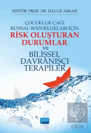 Çocukluk Çağı Ruhsal Bozuklukları İçin Risk Oluştu