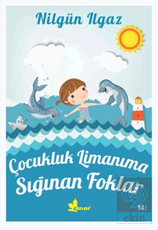 Çocukluk Limanıma Sığınan Foklar