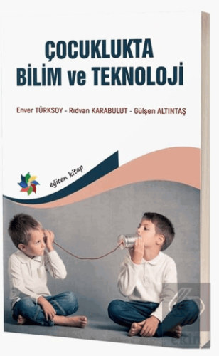 Çocuklukta Bilim ve Teknoloji