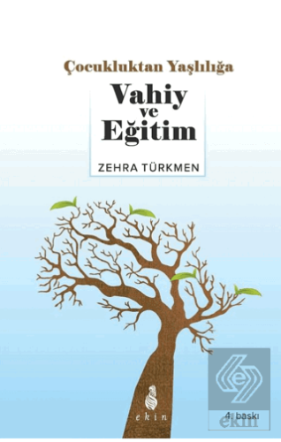 Çocukluktan Yaşlılığa Vahiy ve Eğitim