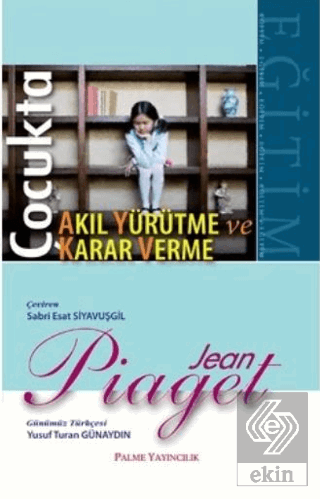 Çocukta Karar Verme ve Akıl Yürütme