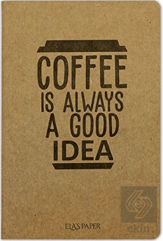 Coffee Good Is Always - Notebook