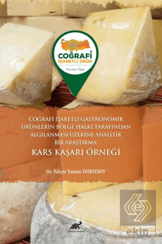 Coğrafi İşaretli Gastronomik Ürünlerin Bölge Halkı Tarafından Algılanm