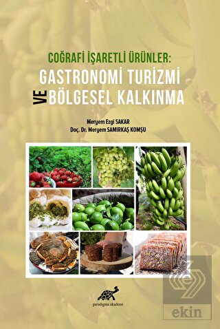 Coğrafi İşaretli Ürünler Gastronomi Turizmi ve Böl