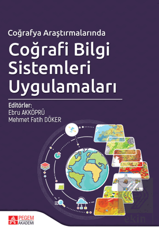 Coğrafya Araştırmalarında Coğrafi Bilgi Sistemleri