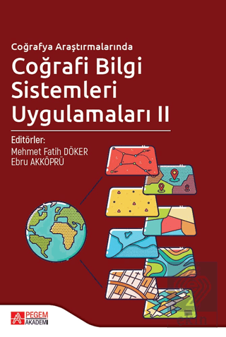 Coğrafya Araştırmalarında Coğrafi Bilgi Sistemleri