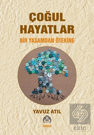 Çoğul Hayatlar - Bir Yaşamdan Ötekine